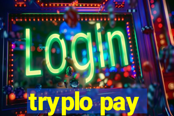 tryplo pay